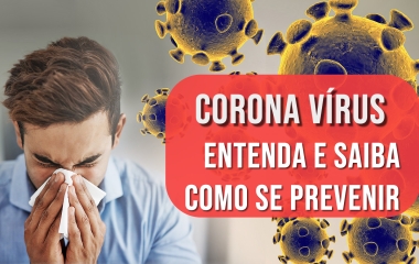 Vida e Saúde: tudo o que você precisa saber sobre o novo Coronavírus